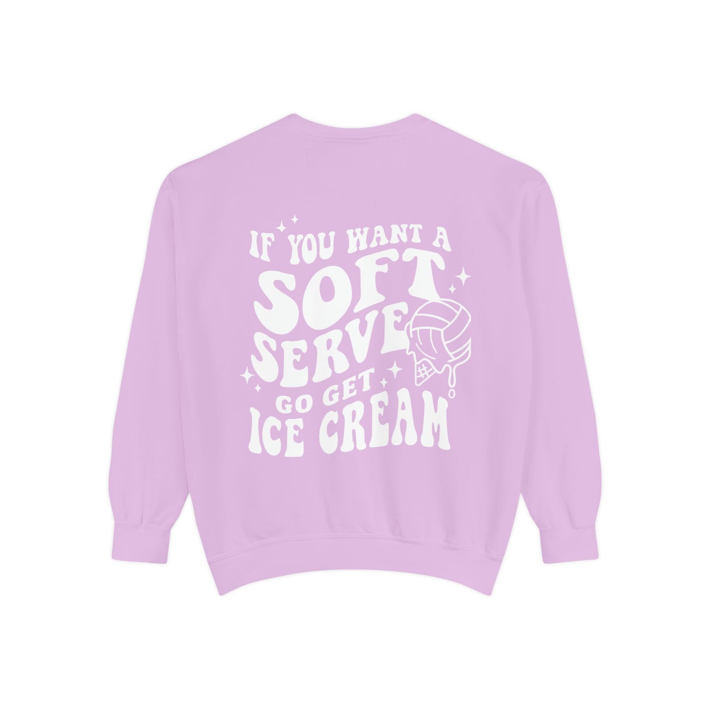 If you want a soft serve go get some ice cream sweatshirt, Funny volleyball sweater, Volleyball team hoodie, Volleyball Mom Sweatshirt, Volleyball hoodie